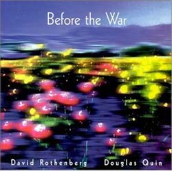 Before the War - David Rothenberg and Douglas Quin